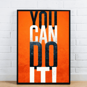 You Can Do It Wall Poster